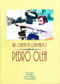 Un cineasta llamado Pedro Olea